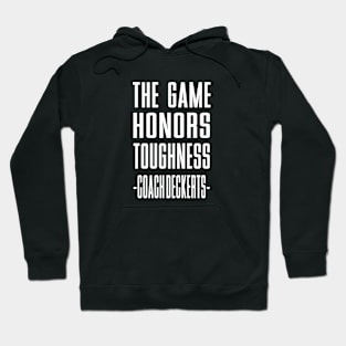 the Game Honors Toughness Coach  Deckert Hoodie